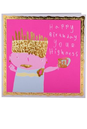 Happy Birthday Your Highness Greetings Card