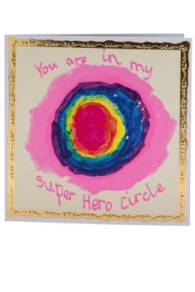 You Are In My Super Hero Circle Greetings Card